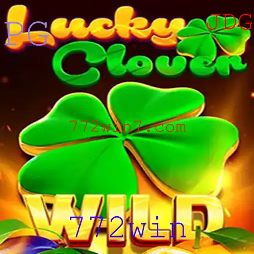 Descubra o Fascinante Mundo de LuckyClover: O Jogo de Sucesso com '772win'