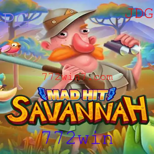 Descubra a Emoção do Jogo MadHitSavannah com a Palavra-Chave 772win