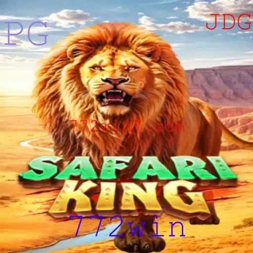 Descubra o Emocionante Mundo do Jogo SafariKing e Vença com 772win